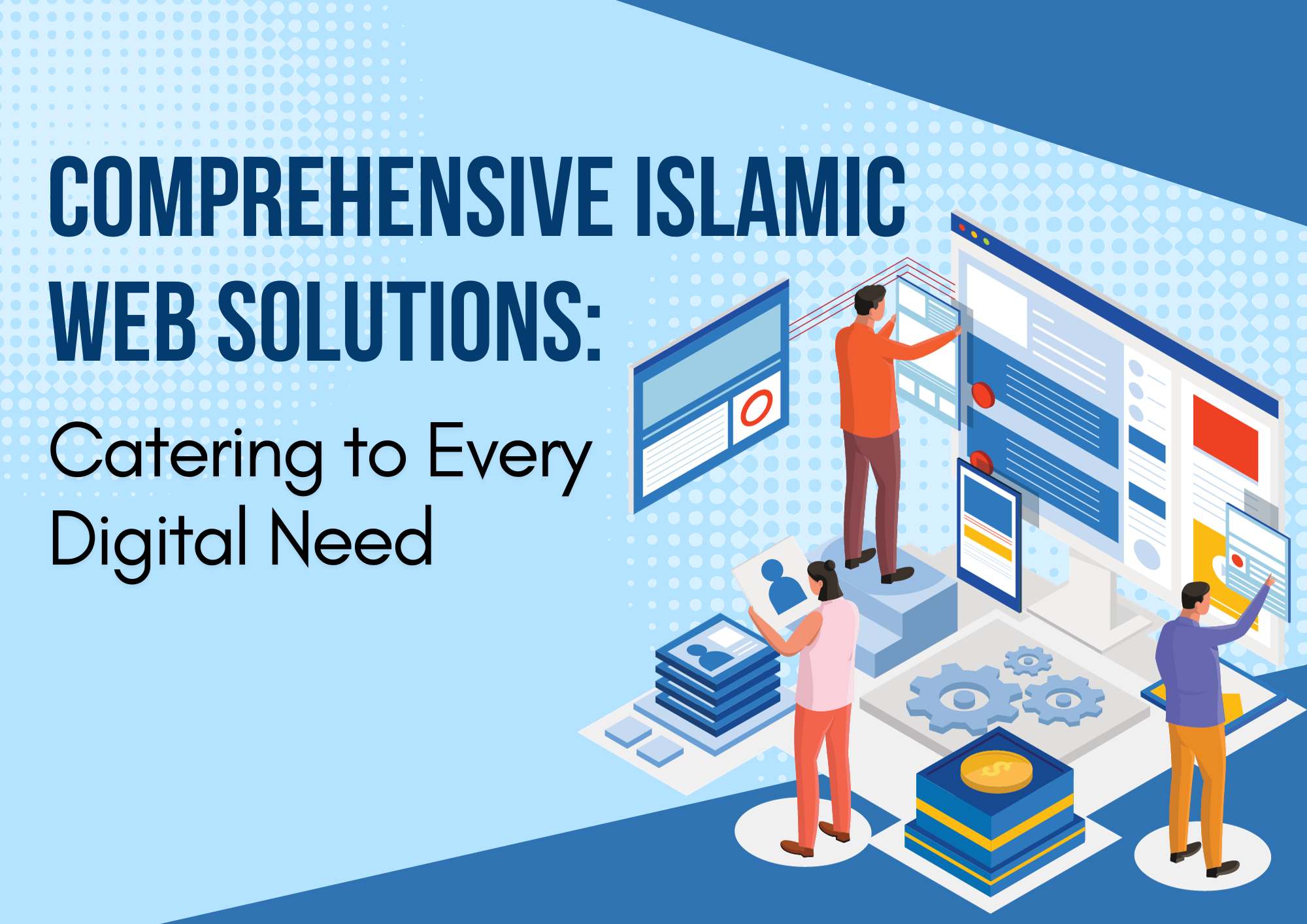 Comprehensive Islamic Web Solutions: Catering to Every Digital Need